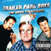 Trailer Park Boys Big Dirty