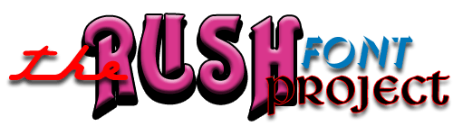 The RUSH Font Project